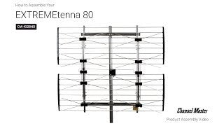 How to Assemble the EXTREMEtenna 80 Outdoor TV Antenna [CM-4228HD]