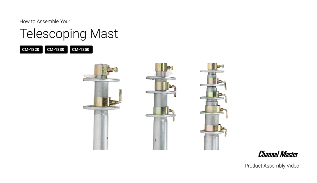 Channel Master 40' Telescoping Mast Video, Part Number: CM-1850