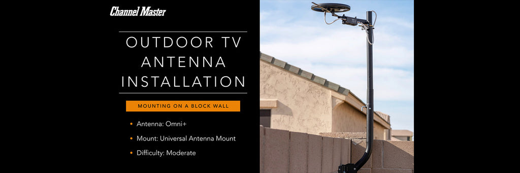 Outdoor Antenna Install - Block Wall