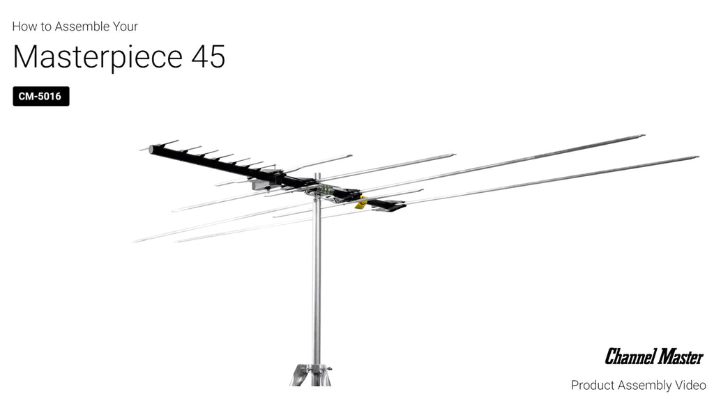 Channel Master Masterpiece 45 Assembly Video, Part Number: CM-5016